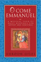 O Come Emmanuel : A Musical Tour of Daily Readings for Advent and Christmas book cover